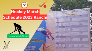 Hockey Match Schedule in Ranchi