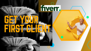 How to get first client on fiverr